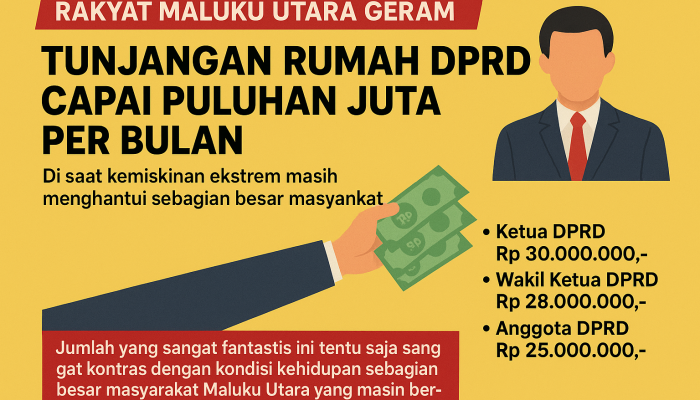 Warga Murka! DPRD Maluku Utara Dapat Tunjangan Rumah Rp25–30 Juta per Bulan