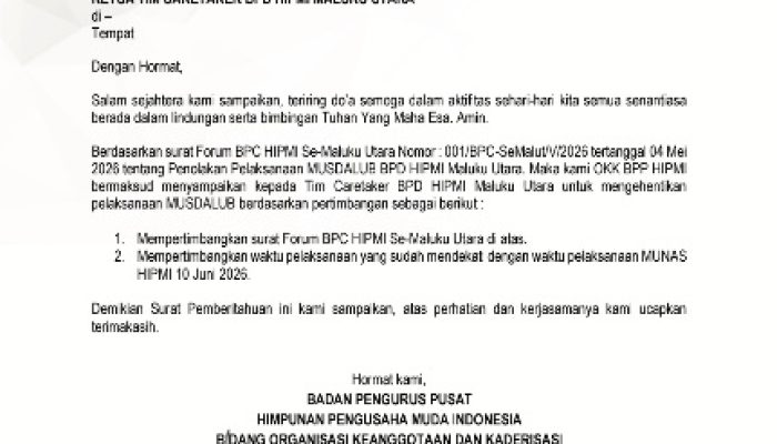 Pembatalan Resmi Musdalub HIPMI Maluku Utara: Langkah Tepat Demi Menjaga Marwah Organisasi