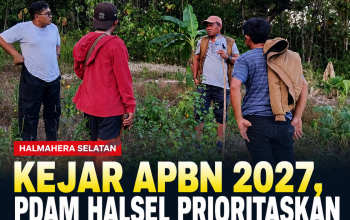 Kejar APBN 2027, PDAM Halsel Prioritaskan Empat Kawasan untuk Perkuat Infrastruktur Air Bersih